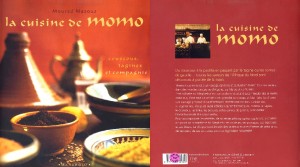 La cuisine de Momo (de Mourad Mazouz & al., 2005, éditions Marabout Côté Cuisine)